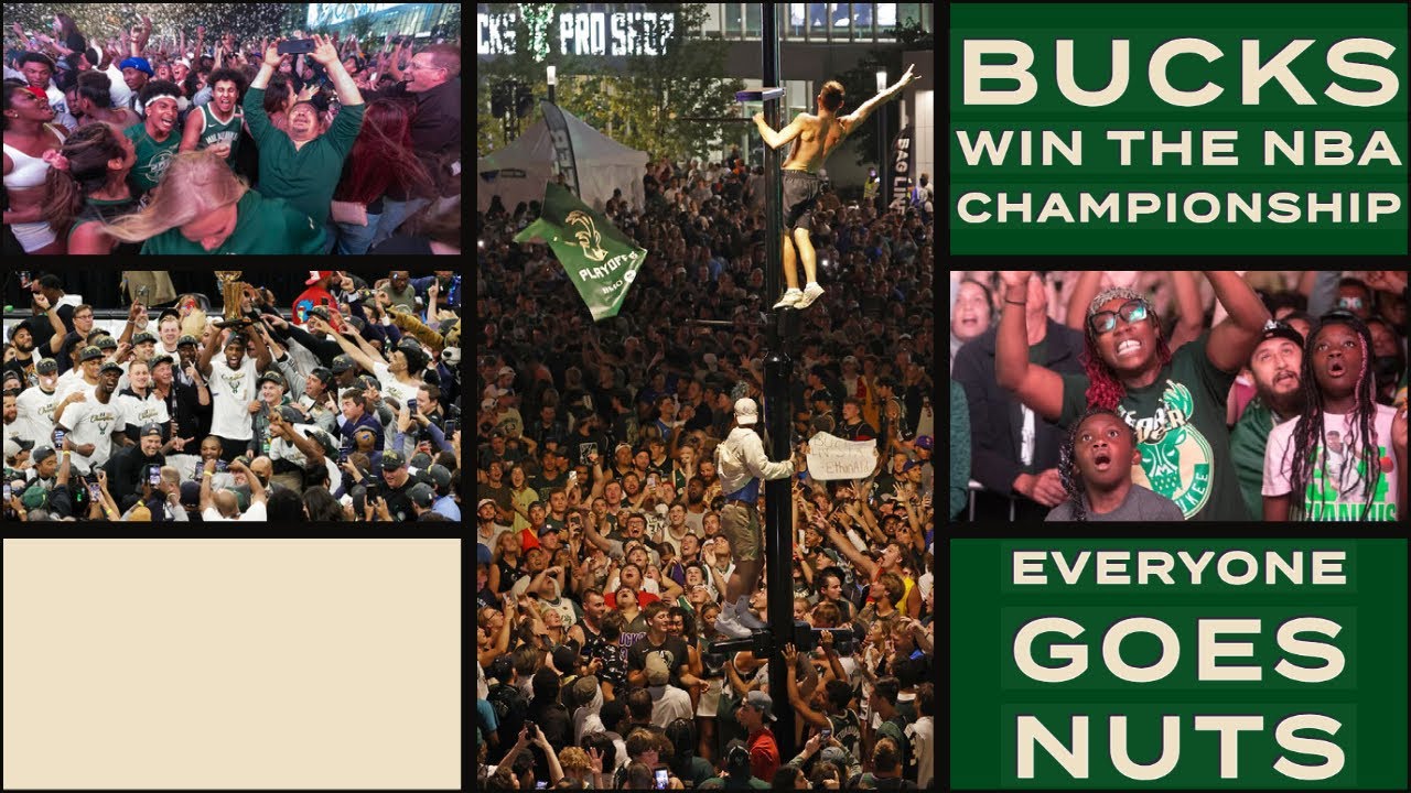 Milwaukee Bucks Win the NBA Championship.  Everyone Goes Nuts.
