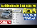 🔴 CANLI | Ücretsiz Sahibinden İlanlarını İnceliyoruz | Alınacak 2. El Otomobiller