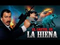 El cartel de la hiena pelicula completa la raza mex