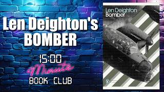 Len Deighton's Bomber: Why This Author's Masterpiece Still Matters
