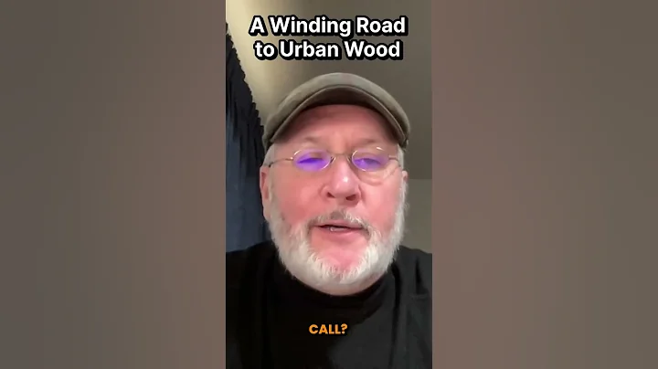A winding road to urban wood