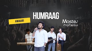 This Indie Band Will Blow You Away | 'Awari' Live by Humraag Band