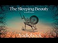 The Sleeping Beauty by The Brothers Grimm - Full Audiobook | Relaxing Bedtime Stories 🪡