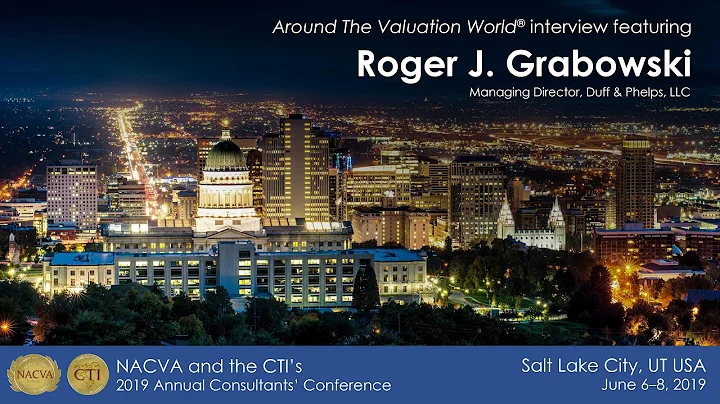 Around the Valuation World SLC2019 | Roger J. Grab...