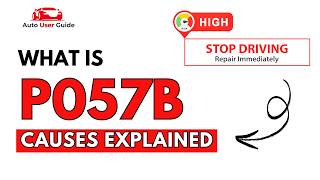What is P057B: Engine Error Code Causes Explained