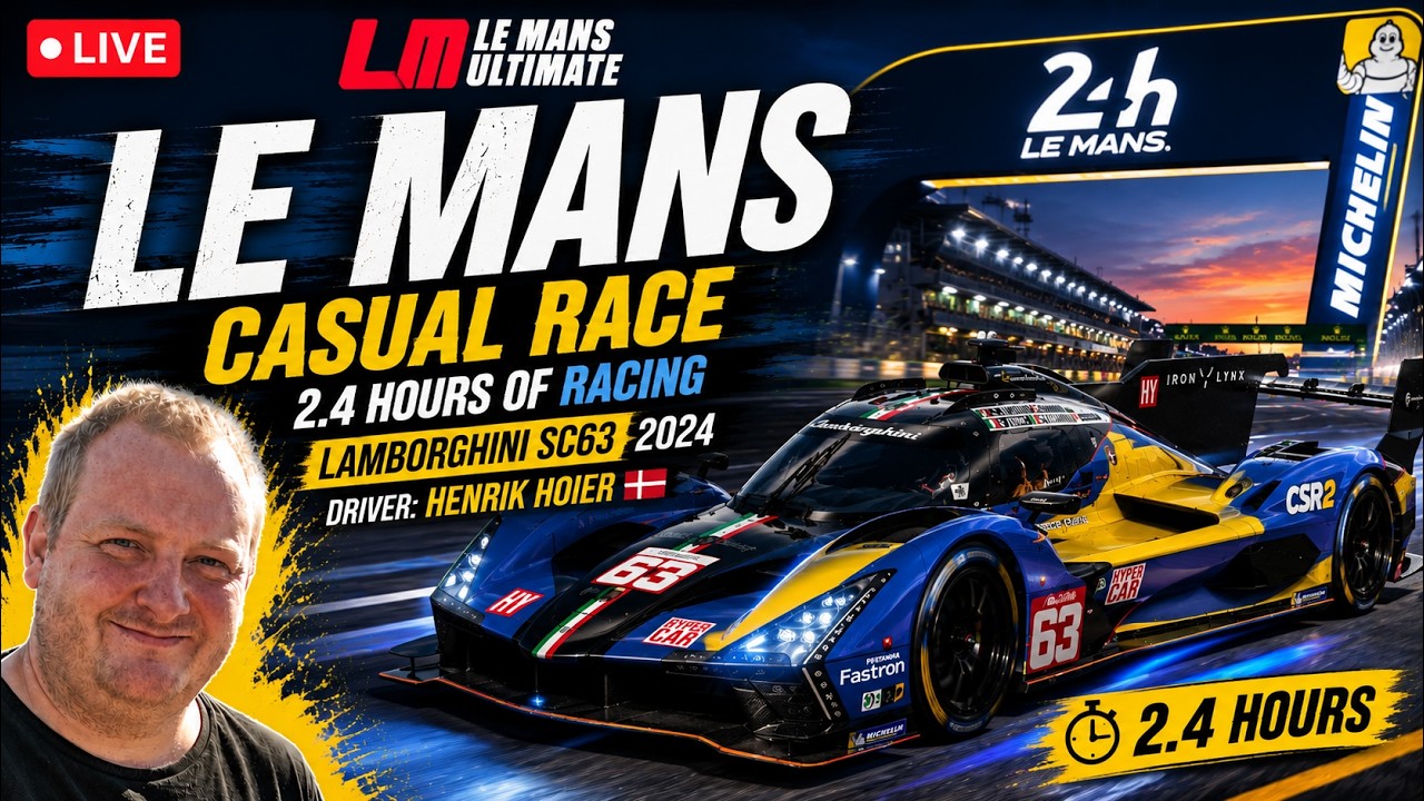 🔴 LIVE | Casual Race at Le Mans | Henrik Hoier | Lamborghini SC63