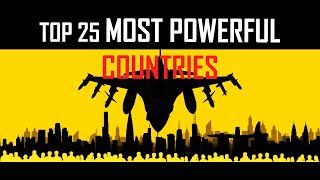 Top 25 Most Powerful Countries