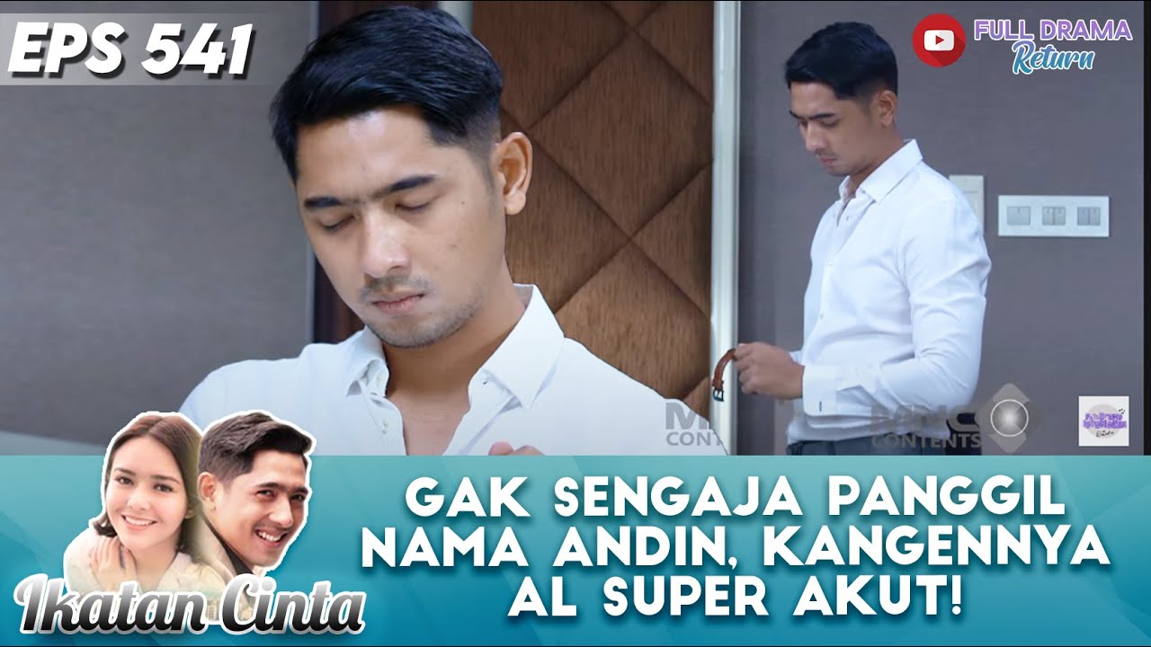 GAK SENGAJA PANGGIL NAMA ANDIN, KANGENNYA AL SUPER AKUT! - IKATAN CINTA