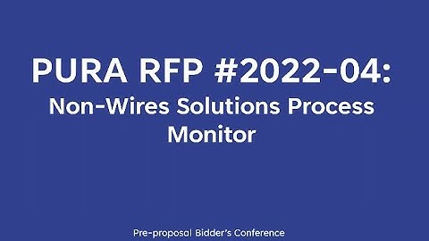 Pre-Bidders Conference: Non-Wires Solutions Process Monitor
