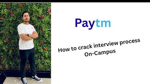 How I Cracked the Paytm SDE Interview (On-Campus Selection Journey)