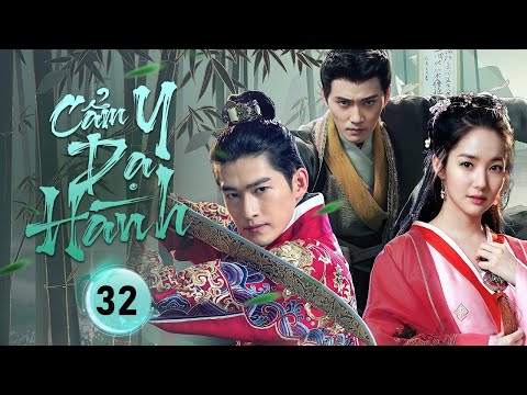 Video CẨM Y DẠ HÀNH -Tập 32｜Truyền Kỳ Cẩm Y Vệ Triều Minh｜Trương Hàn, Park Min Young - youtube