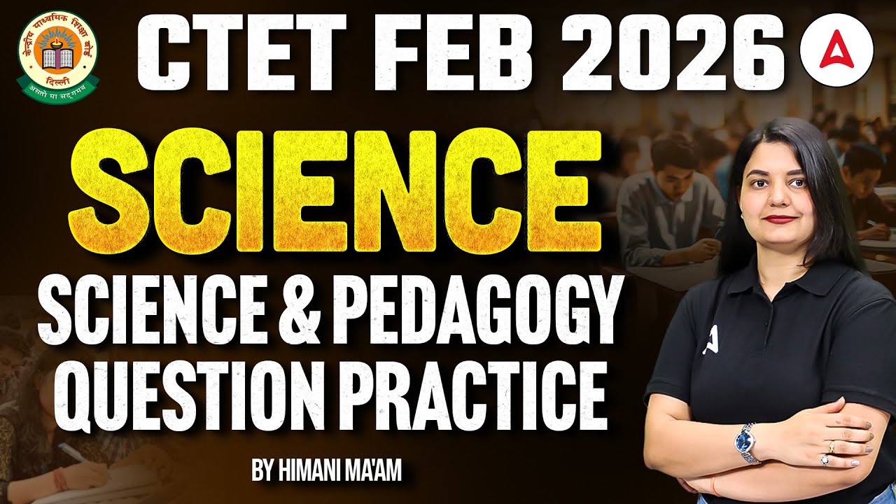 CTET Feb 2026 Science | CTET Science Pedagogy Practice Set | CTET Science Classes By Himani Ma'am
