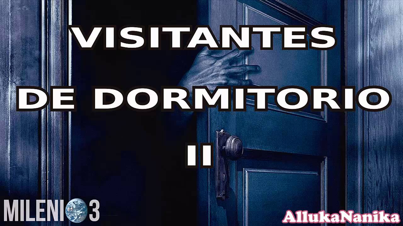 Milenio 3 - Visitantes de dormitorio II