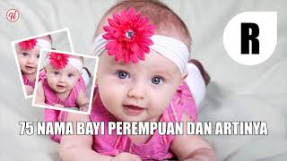 75 Nama Bayi Perempuan dan Artinya (Huruf R) | Hari Ini Studio