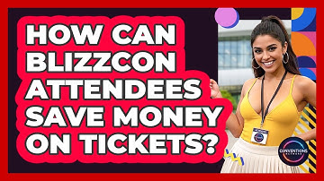 How Can BlizzCon Attendees Save Money On Tickets? - Conventions Network