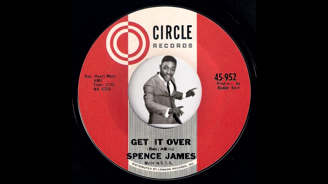 Spence James - Get It Over [Circle Records] 1964 Deep Soul 45