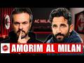 Chi è AMORIM e perchè fallirà al Milan