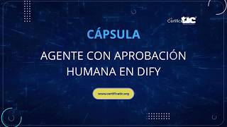 Agente de IA con aprobación humana: tutorial completo en Dify (self-hosted)