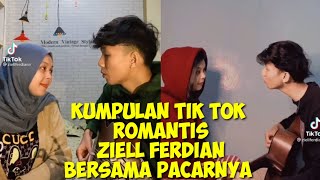 KUMPULAN TIK TOK ZIELL FERDIAN COVER MUSIK ROMANTIS BERSAMA PACARNYA || TERBARU 2021