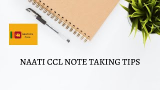 NAATI CCL NOTE TAKING TIPS