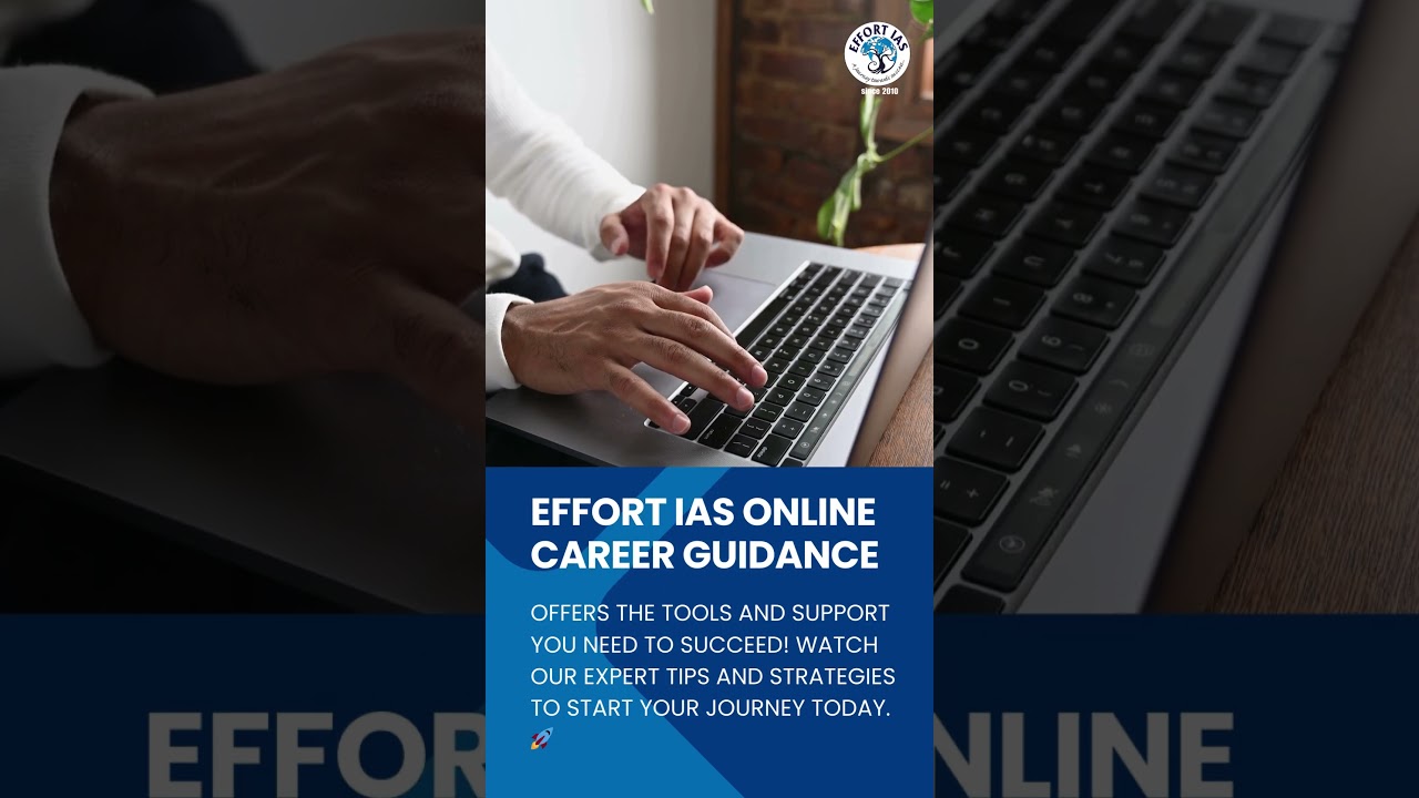 EFFORT IAS Online Career Guidance: Unlock Your Path to UPSC Success 