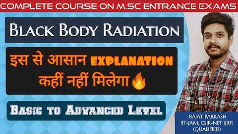 Black Body Radiation || Quantum Mechanics || IIT-JAM || JEST || TIFR || CSIR-NET