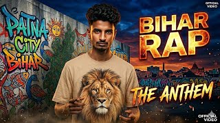 BIHAR RAP - THE ANTHEM (Official Track) | देसी मिट्टी, मॉडर्न स्वैग!#viral #remix #Biharrapsong