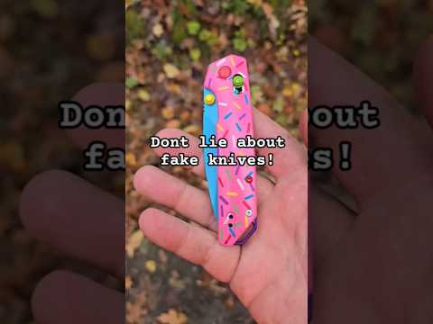 Don't lie about fake knives.