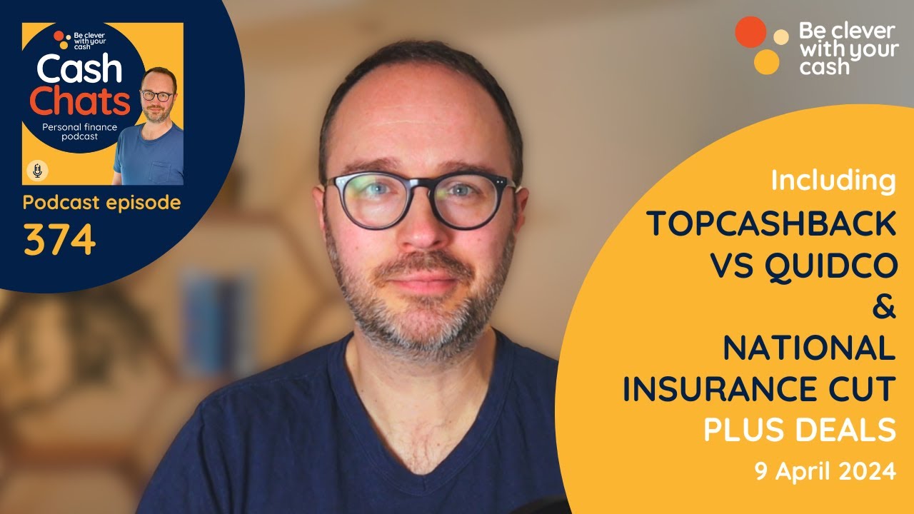 TopCashback Vs Quidco, National Insurance cuts who benefits & more