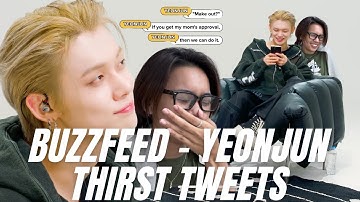 BuzzFedd YEONJUN Reads Thirst Tweets | Reaction