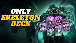 Only Using Skeleton's In Clash Royale