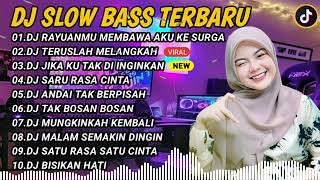 DJ SLOWBASS TERBARU 2024 || DJ RAYUANMU MEMBAWA AKU KE SURGA FULL SONG VIRAL TIKTOK || SLOW BASS