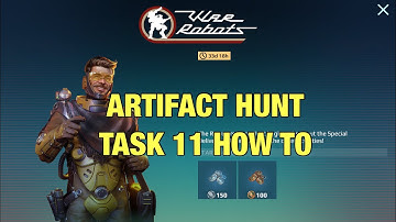 Task 11 How to + SpaceTech List, Artifact Hunt of the Century| War Robots Retro Treasure Event Quest