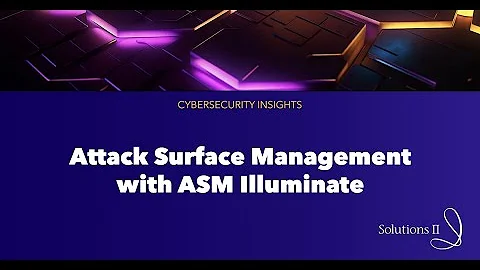 Attack Surface Management with ASM Illuminate
