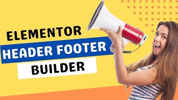 How to Build Header and Footer in Elementor Builder in Urdu/ Hindi