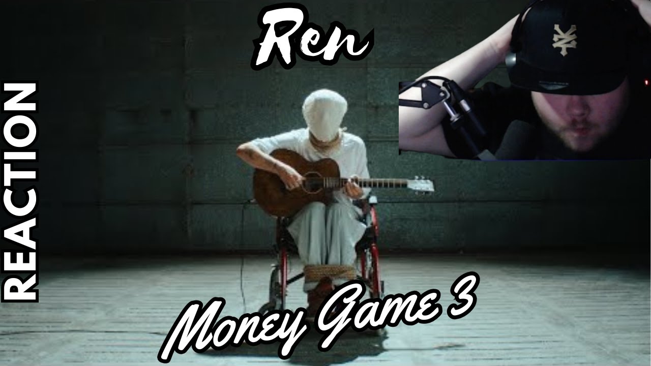 THIS IS A MASTERPIECE! - Ren - Money Game Part 3 (Official Music Video ...