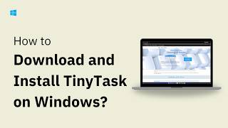 How To Download TinyTask On PC & Laptop