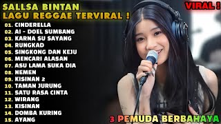 LAGU SKA REGGAE SALLSA BINTAN 'CINDERELLA, AI & KARNA SU SAYANG' MIX MUSIC PLAYLIST 2024 2024