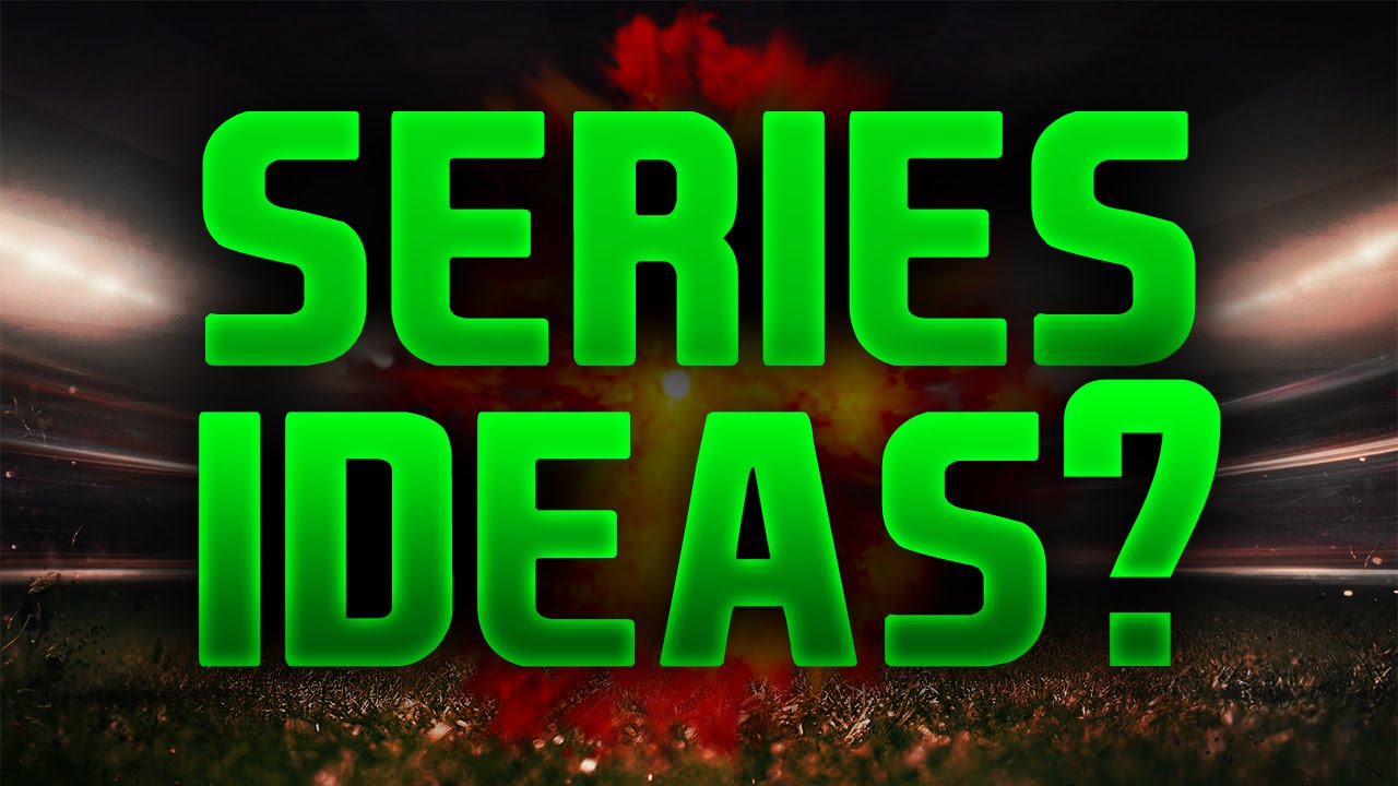 Fifa 15 Series Ideas?