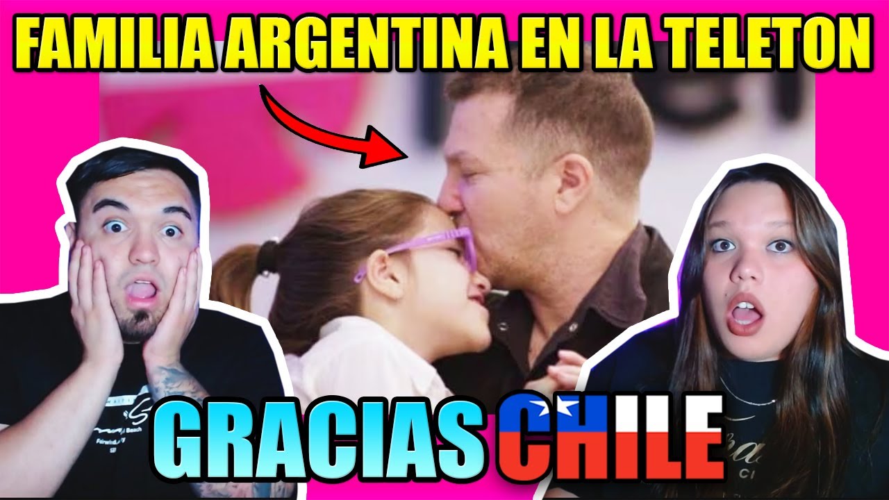 LA FAMILIA ARGENTINA 🇦🇷 AYUDADA POR LA TELETÓN DE CHILE!🇨🇱 -ARGENTINOS reaccionan