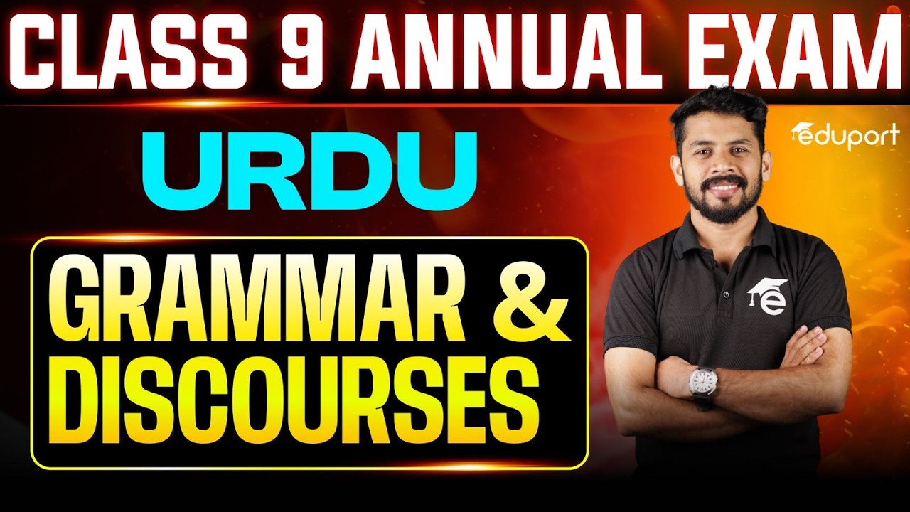 Class 9  Urdu | Grammar & Discourses | Eduport
