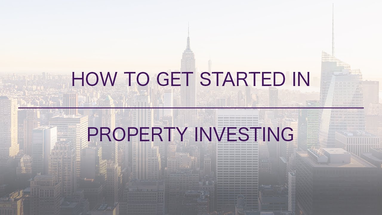 How to get into Property