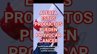 PELIGRO: Estos productos que usas pueden causar cáncer #cancer #salud #mujeres #fyp #alisado #talco