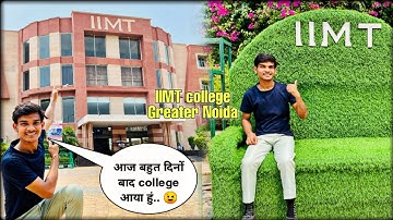My college tour||iimt group of colleges greater noida#vlog#college#greaternoida