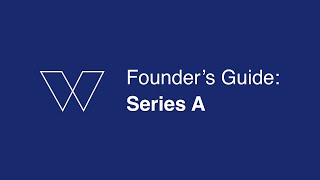 Founder's Guide: Series A Update