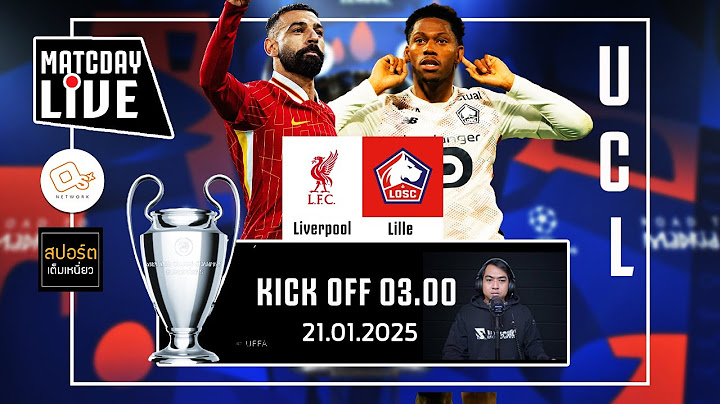 🔴 LIVE พากย์บอลสด | ลิเวอร์พูล 2-1 ลีลล์ #ฟุตบอลยูฟ่าแชมเปี้ยนส์ลีก | 21 ม.ค. 68