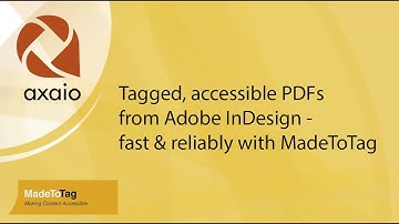 Tagged, accessible PDFs from Adobe InDesign - fast & reliably with MadeToTag