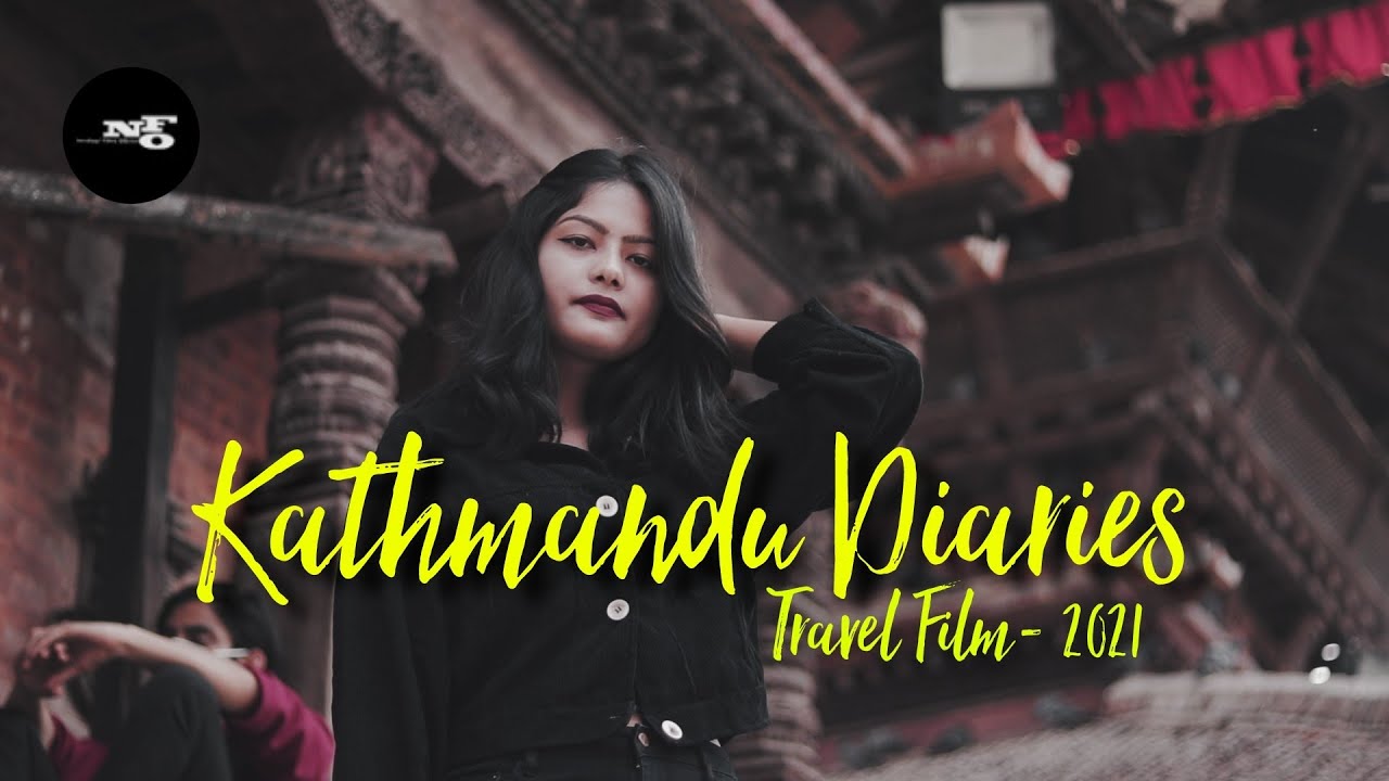 Kathmandu Diaries | Travel Film 2021 | Novateur Films Official