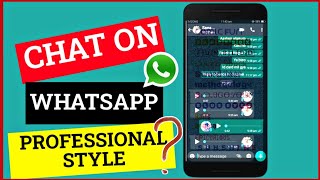 Chat on Whatsapp in Professional Style 2020 ! screenshot 2