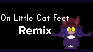 On Little Cat Feet(Remix)